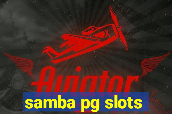 samba pg slots